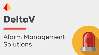 DeltaV Alarm Management Solutions Following the Alarm Management Lifecycle [upl. by Intyrb]
