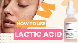 HOW TO USE LACTIC ACID  The Ordinary Lactic Acid 10  HA [upl. by Oberstone]