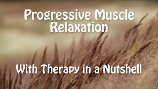 Progressive Muscle Relaxation An Essential Anxiety Skill 27 [upl. by Lemej]