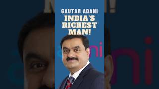 Gautam Adani  Indias Richest Man shorts adani adanigroup india business entrepreneurship [upl. by Namzaj]