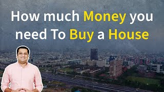 How Much Money You Need to Buy a House [upl. by Denie]