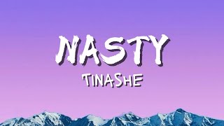 Tinashe  Nasty Lyrics [upl. by Rehotsirhc]