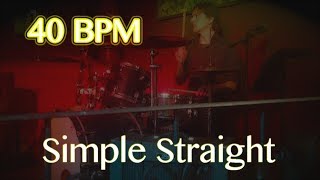 40 BPM  Simple Straight Beat [upl. by Orlena502]