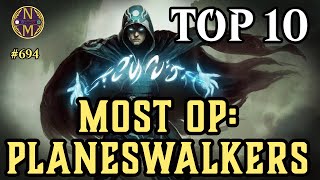 The MOST OVERPOWERED Planeswalkers in Magic the Gathering [upl. by Nolte]