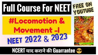 quotLocomotion amp Movement1quot🔥🔥 Full Ncert Covered  Neet 2022 amp Neet 2023  KV eDUCATION [upl. by Ahsieyk]