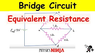 Bridge Circuit Equivalent Resistance [upl. by Zacarias]