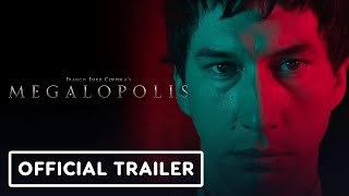 Megalopolis  Official Trailer 2024 Adam Driver Aubrey Plaza [upl. by Mildrid]