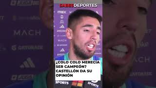 ¿COLO COLO merecía ser CAMPEÓN  GABRIEL CASTELLÓN responde ante la prensa udechile futbolchileno [upl. by Pallaten600]