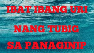 PAG NANAGINIP KA NG TUBIG DAGATTUBIG ILOGETC [upl. by Polivy]