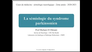 Semiologie Neurologique  Syndrome Parkinsonien FMPC [upl. by Sidwell941]