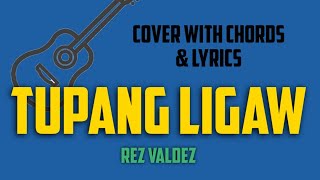 Tupang Ligaw by Rez Valdez  Acoustic Cover With Chords and Lyrics No Capo [upl. by Dlonyer887]