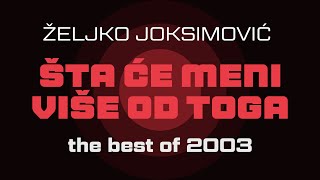 Željko Joksimović i Haris Džinović  Šta će meni više od toga Official Music Audio 2003 [upl. by Ennovihc]