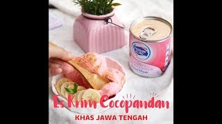 Resep Es Krim Cocopandan  Khas Jawa Tengah  Frisian Flag Bendera Cocopandan Kental Manis [upl. by Airdnaxila984]