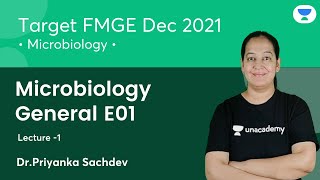 MicrobiologyGeneral E01  L1  Target FMGE Dec 2021  Lets crack NEET PG  Dr Priyanka Sachdev [upl. by Nedyaj412]