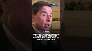 Ministro del Interior llama a la sensatez y rechaza acusaciones sobre robo de elecciones en 2026 [upl. by Rein639]