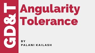 GDampT Tutorial 25  Angularity Tolerance [upl. by Angelita]