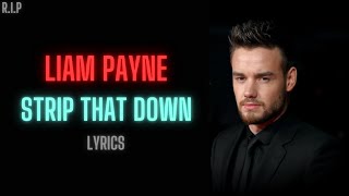 Liam Payne ft Quavo Strip That Down Lyrics [upl. by Krall466]