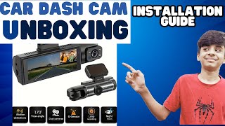 Car Dash Cam Unboxing and Installation Step by Step Guide [upl. by Tibbetts]