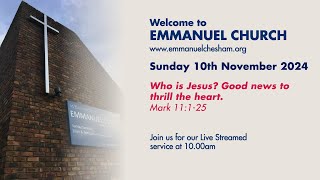 10th November 2024  Emmanuel Chesham 10am Service [upl. by Fillander643]