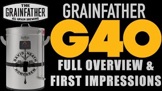 Grainfather G40 Full Overview and First Impressions for Homebrewers [upl. by Alyled594]