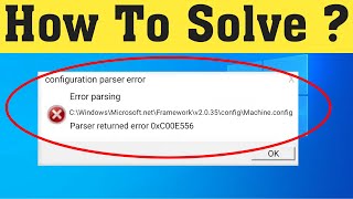 Fix Configuration Parser Error  Error Parsing  Parser Returned Error 0xC00CE556 [upl. by Anertak18]