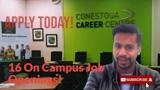 16 New On Campus Jobs available Apply Now conestogacollege canada guelphontario conestoga [upl. by Aron]