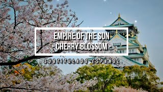 Empire Of The Sun  Cherry Blossom sub español [upl. by Nilyak]