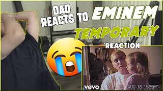 A DADS REACTION😭  Eminem  Temporary feat Skylar Grey REACTION [upl. by Carmella583]