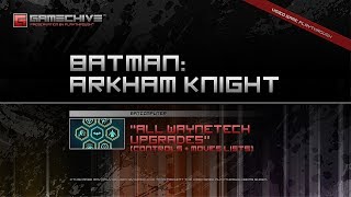 Batman Arkham Knight PS4 Gamechive Batcomputer All WayneTech Upgrades amp Moves Lists [upl. by Mohr667]