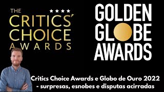 Critics Choice Awards e Globo de Ouro  Surpresas esnobes e análises das listas de indicados [upl. by Akiaki174]