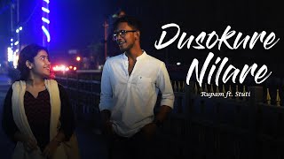 Dusokure Nilare  Cover   RUPAM ft stutiduttaa  Dhir Bharadwaj [upl. by Eiten]