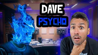 FIRST REACTION TO DAVE  PSYCHO  IS DAVE OKAY [upl. by Ahsied]