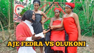 OLUKONI VS AJE FEDRA  KING OF SETTLEMENT [upl. by Tatianna174]