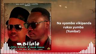 JULIO BATALIA X GOOD SENSE MSILALE Official Lyrics [upl. by Acinad]