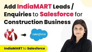 How to Add IndiaMART Leads  Enquiries to Salesforce for Construction Business [upl. by Feigin]