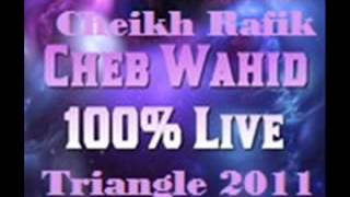 Cheb Wahdi Habitek W Lhob Hlekni Live Triangle [upl. by Hsuk]