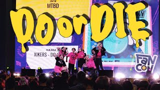 KPOP IN PUBLIC  ONE TAKE xikers싸이커스  ‘DO or DIE’ FANCON Perfomance ver by MTBD [upl. by Akym]