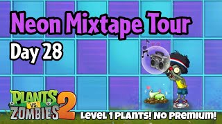 Plants vs Zombies 2  Neon Mixtape Tour Day 28 [upl. by Eednam]