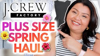 🌺 A Chic And Elegant J Crew Factory Plus Size Spring Try On Haul 🌺 [upl. by Hpesoj300]