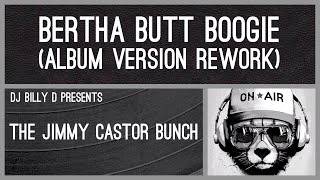 The Jimmy Castor Bunch  Bertha Butt Boogie Album Version Rework [upl. by Llenet]