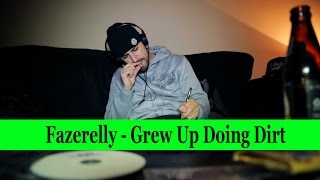 Fazerelly  Grew Up Doing Dirt Music Video MisjifTV Fazerelly [upl. by Yrokcaz]