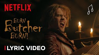 Burn Butcher Burn Lyric Video from The Witcher Season 2 [upl. by Graaf862]