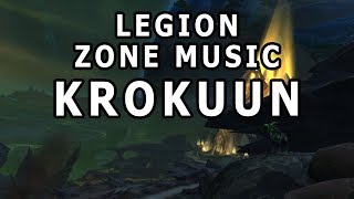 Krokuun Zone Music  World of Warcraft Legion [upl. by Nnaycnan]