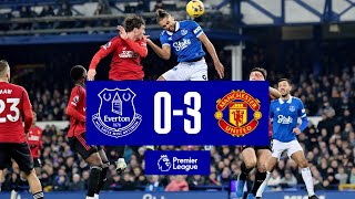 PREMIER LEAGUE HIGHLIGHTS EVERTON 03 MANCHESTER UNITED [upl. by Bruell658]