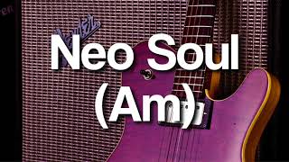 Neo Soul Backing Track in Am [upl. by Aniela379]