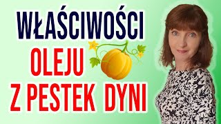 🍀Olej z PESTEK DYNI  niezastąpione WŁAŚCIWOŚCI ZDROWOTNE [upl. by Rikahs]