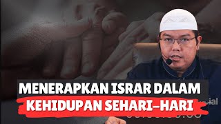 MENERAPKAN ISRAR DALAM KEHIDUPAN SEHARIHARI  Ustadz Dr Firanda Andirja MA [upl. by Hteboj541]