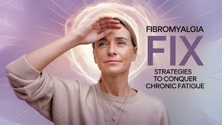 Chronic Fatigue and Fibromyalgia Real Solutions That Work [upl. by Anahsit389]