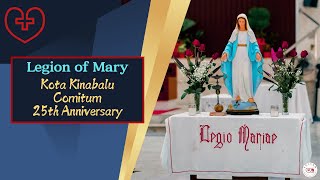 Legion of Mary Kota Kinabalu Comitium 25th Anniversary [upl. by Tegirb237]