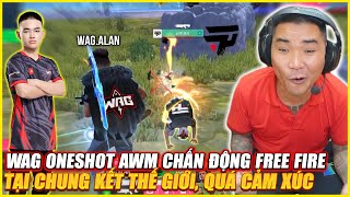 WAG ALAN ONESHOT AWM CHẤN ĐỘNG FREE FIRE TẠI VÒNG BẢNG CHUNG KẾT THẾ GIỚI  KINH ĐIỀN QUÁ CẢM XÚC [upl. by Hodess358]